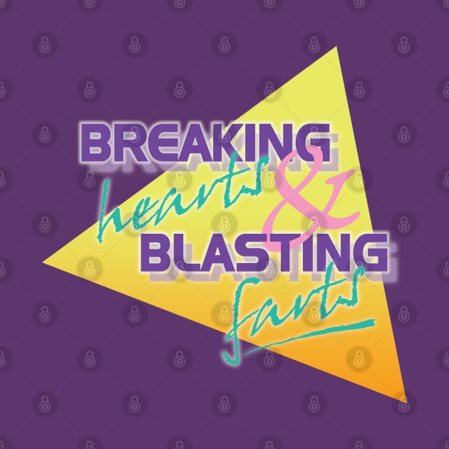 Breaking Hearts & Blasting Farts by Jimb Fisher Art