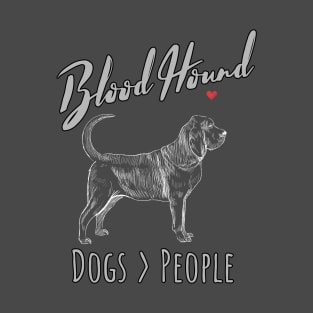 Blood Hound - Dogs > People T-Shirt