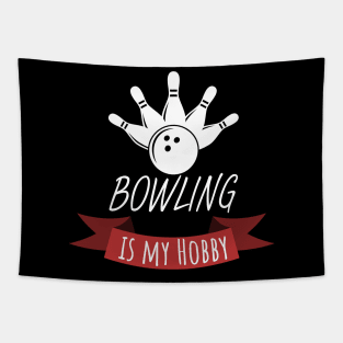 Bowling is my hobby Tapestry