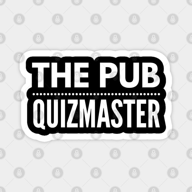 Funny The Pub Quiz Master British Magnet by AstroGearStore