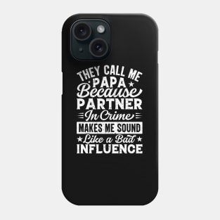 They Call Me Papa Because Pner In Fathers Day Phone Case