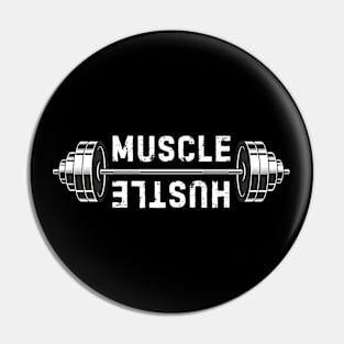 Hustle For The Muscle Pin