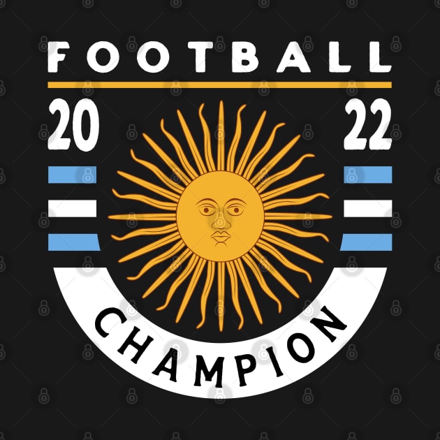 Argentina - Football Champion 2022 by dentikanys