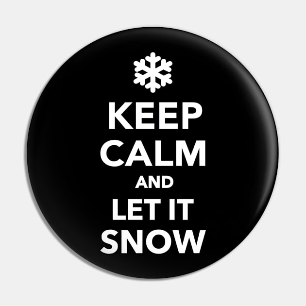 Keep calm let it snow Pin by Designzz