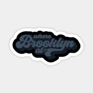 Where Brooklyn At? Magnet