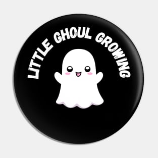 Little Ghoul Growing. Halloween, cute ghost, pregnancy Pin