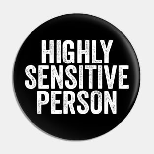 Highly Sensitive Person - Introvert Gift Pin