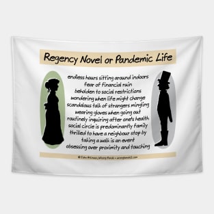 Regency Novel or Pandemic Life Tapestry