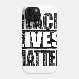 Black Lives Matter With Names Of Victims Phone Case