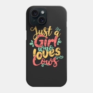 Just a Girl Who Loves Cows Farmers print Phone Case