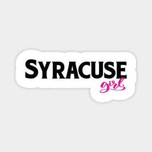 Syracuse Girl New York Raised Me Magnet