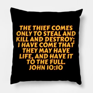 Bible Verse John 10:10 Pillow