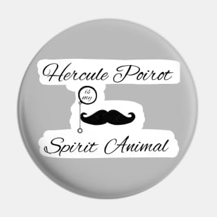 Hercule Poirot is my Spirit Animal Pin