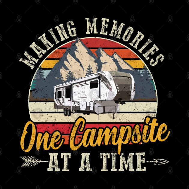 Cute Making Memories One Campsite at A Time - Great Camping by Johnathan Allen Wilson