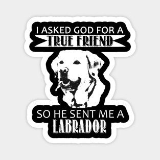 Labrador T-shirt - Labrador True Friend Magnet