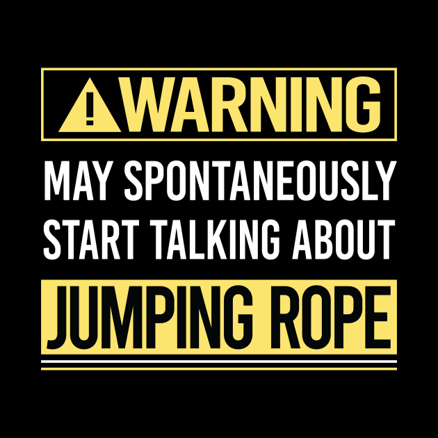 Warning About Jumping Rope Jump Skipping Rope by Happy Life