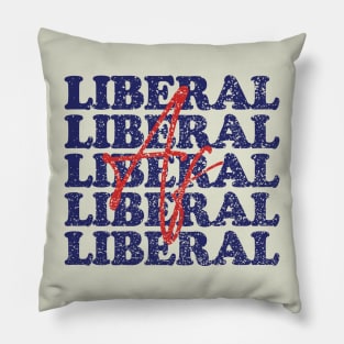 Liberal AF Pillow