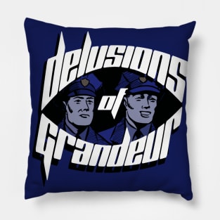 delusions of grandeur Pillow