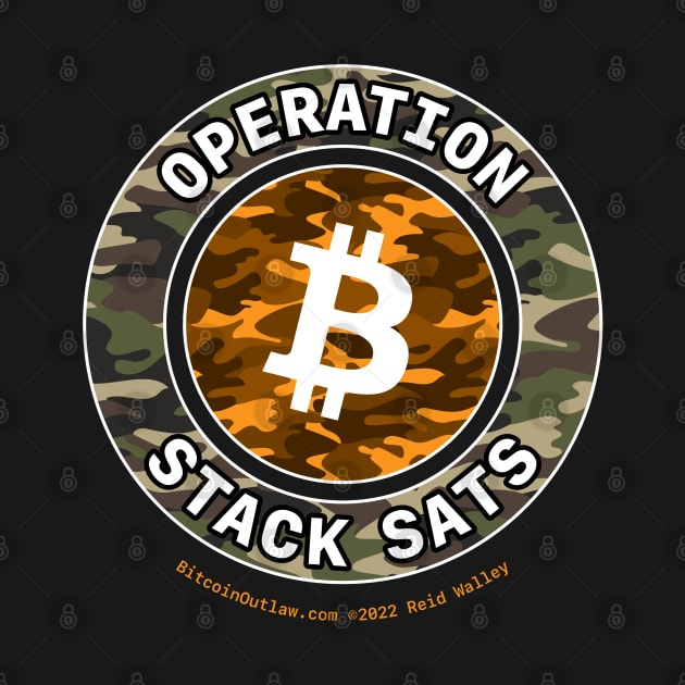 Operation Stack Sats Camo Orange Bitcoin Logo by Reid Walley