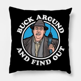 Buck Around & Find Out (Uncle Buck) Pillow