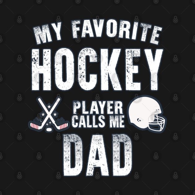 Mens My Favorite Hockey Player Calls Me Dad Gift for hockey dad by BoogieCreates