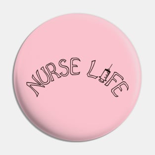 Nurse life Pin