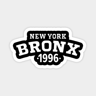 Bronx Legacy - Embrace Your Birth Year 1996 Magnet