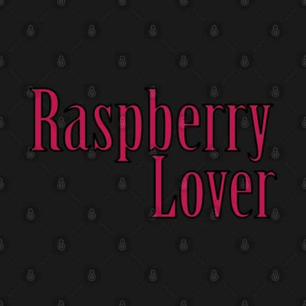 Raspberry Lover by Day81