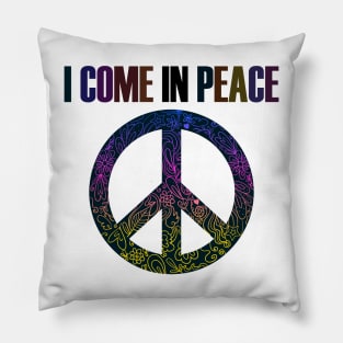 I Come In Peace World Love Flowers Fun Hippie Cute Freedom Shirt Pillow