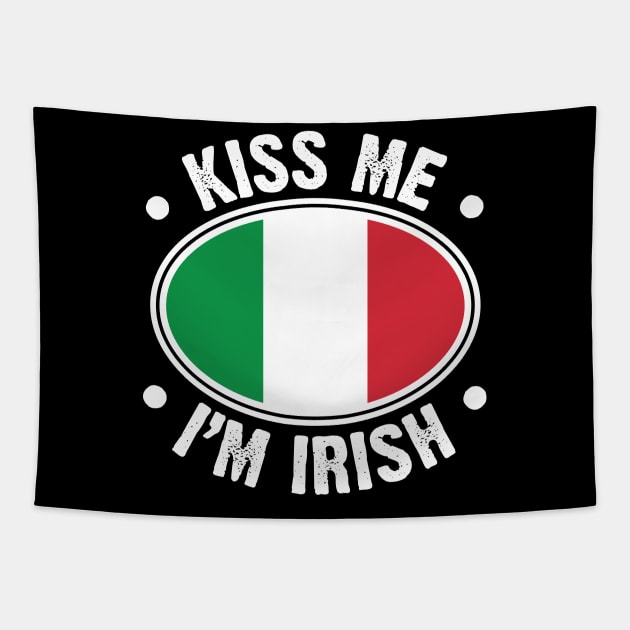 Kiss Me I'm Irish Italian Flag v3 Tapestry by Emma