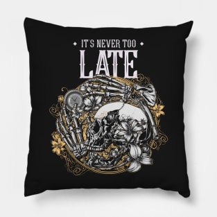 It's Never Too Late Skull and Bones Pillow