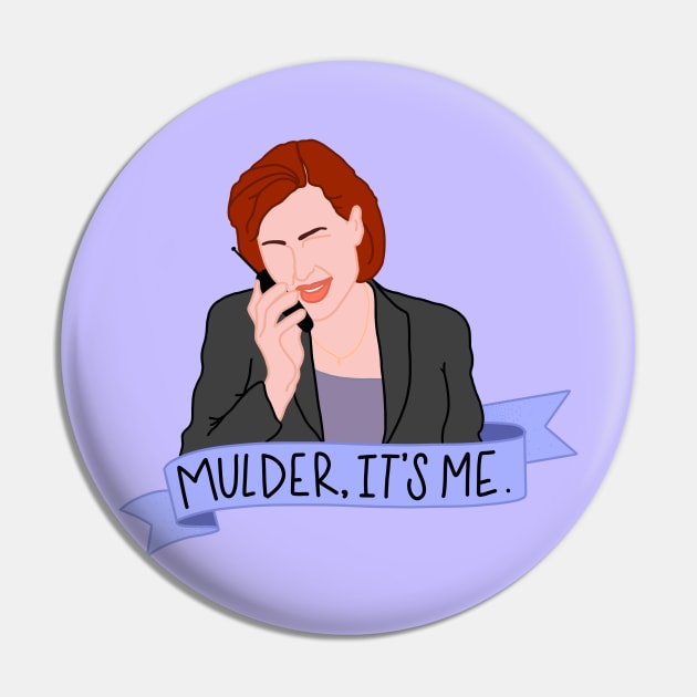 Mulder, It’s Me - X-Files Scully Color Pin by HeyHeyHeatherK