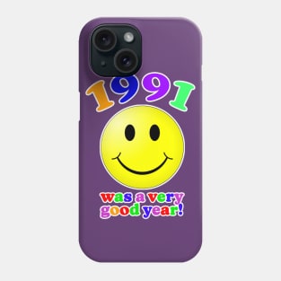 1991 Was A Very Good Year Phone Case