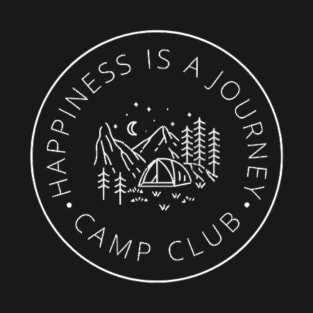 vintage-happiness is a journey-camp club T-Shirt