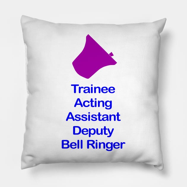 Trainee Bell Ringer Clothing Pillow by Grandsire