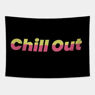 Relaxation Radiance: ‘Chill Out’ Lettering Love Tapestry