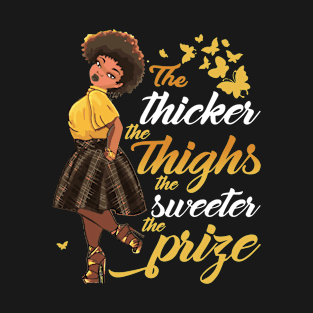 The Thicker The Thighs The Sweeter Prize Daughter T-Shirt