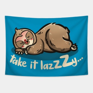 Take it lazzzy Tapestry