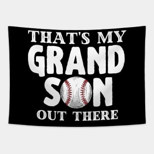 That's My Grandson Out There, Cute Baseball Fan Tapestry