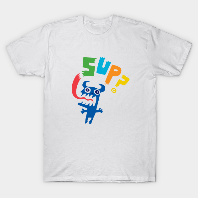 Discover Sup - Sup - T-Shirt