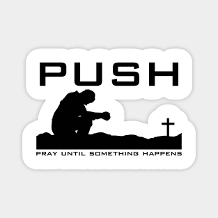 P.U.S.H. Magnet