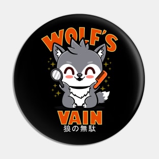 Wolf's Vain Funny Cute Kawaii Wolf Humor Meme Gift Pin