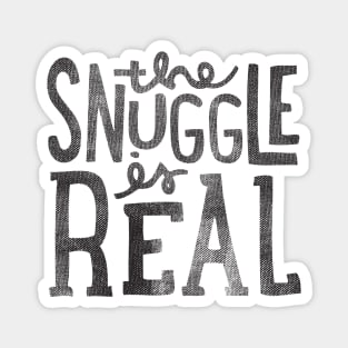 Snuggle is real Magnet