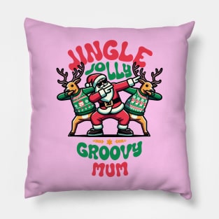 Mum - Holly Jingle Jolly Groovy Santa and Reindeers in Ugly Sweater Dabbing Dancing. Personalized Christmas Pillow