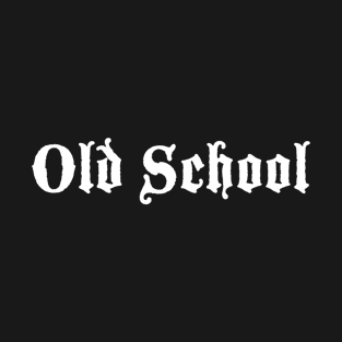 Old school Gothic Font T-Shirt