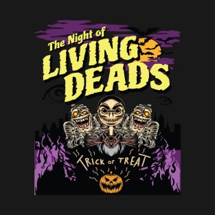 The Night of Living Deads T-Shirt