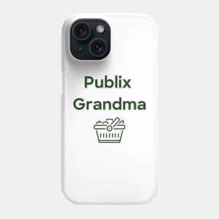 Publix Grandma Phone Case