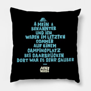 Benimmschule - Mein Bekannter und Ich waren letzten Sommer auf einem Campingplatz - Loriot - TV Kult - Deutsch Pillow