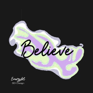 Believe T-Shirt