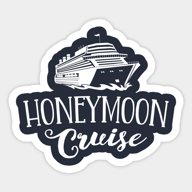 Honeymoon Cruise T Shirt Couples Matching Vacation Boat Cruise Top Sticker Teepublic